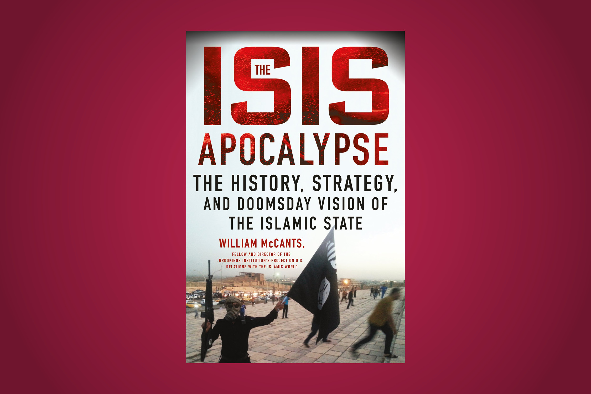 Book Review: William McCants – The ISIS Apocalypse