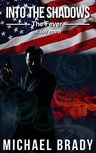 Into the Shadows: The Fever by Michael Brady