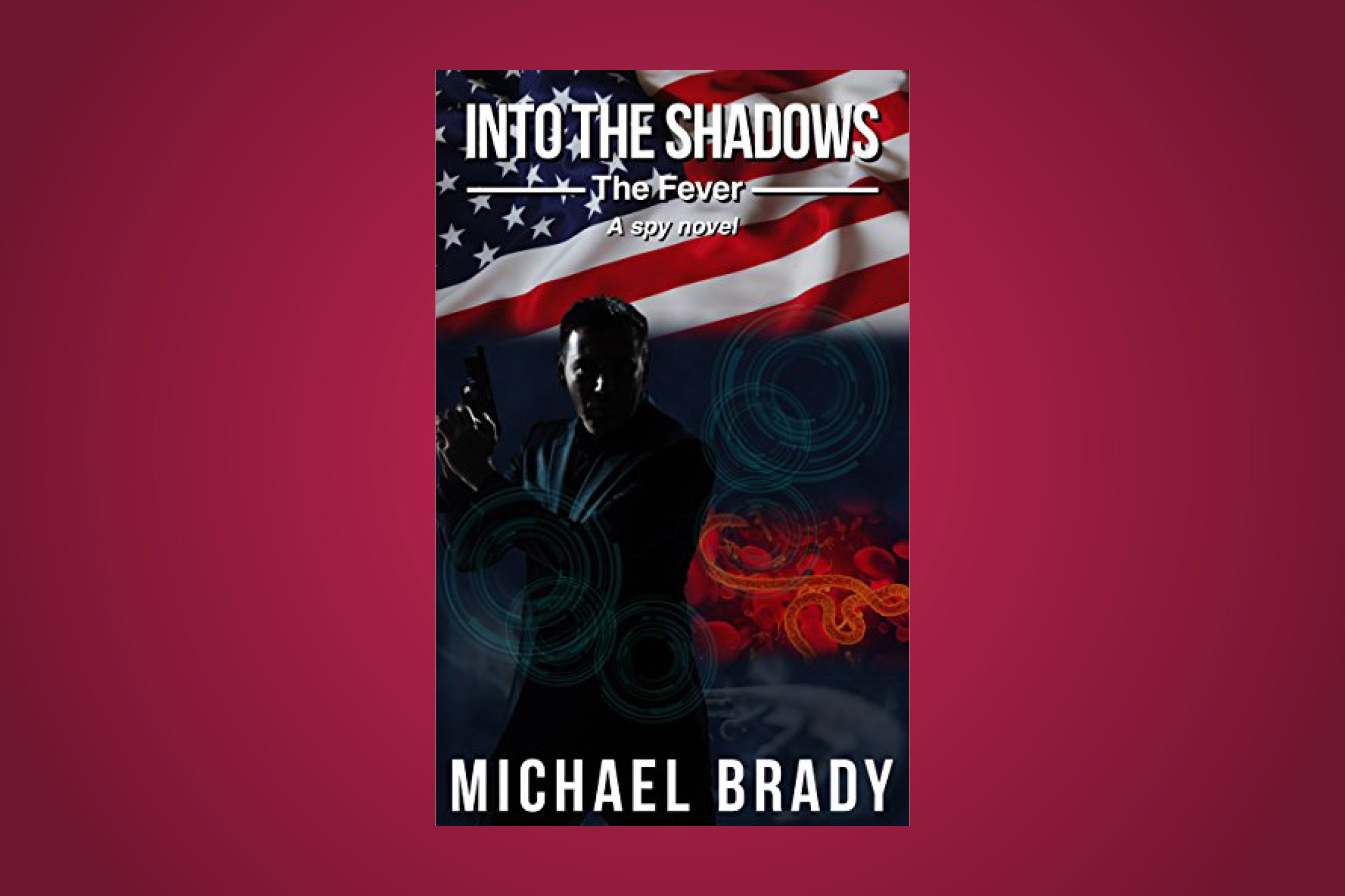 Into the Shadows: The Fever by Michael Brady